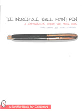 Load image into Gallery viewer, The Incredible Ball Point Pen by Henry Gostony &amp; Stuart Schneider