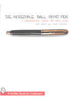 The Incredible Ball Point Pen by Henry Gostony & Stuart Schneider