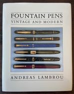 Fountain Pens Vintage and Modern by Andreas Lambrou