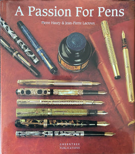 A Passion for Pens,  Haury & Jean-Pierre Lacroux